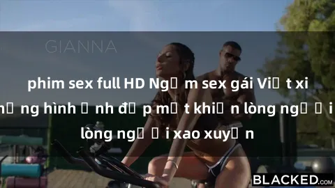 phim sex full HD Ngắm sex gái Việt xinh đẹp: Những hình ảnh đẹp mắt khiến lòng người xao xuyến