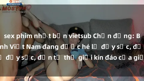 sex phim nhật bản vietsub Chấn động: Bí mật về sex nữ sinh Việt Nam đang được hé lộ đầy sốc, đến từ thế giới kín đáo của giới trẻ.