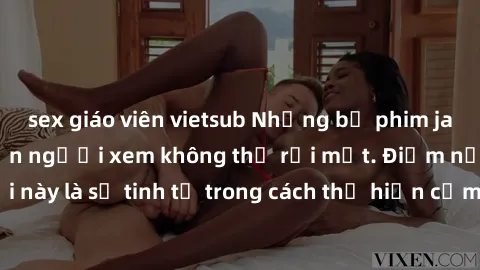 sex giáo viên vietsub Những bộ phim jav SM không che khiến người xem không thể rời mắt. Điểm nổi bật của thể loại này là sự tinh tế trong cách thể hiện cảm xúc và sự hấp dẫn của những cảnh quay.