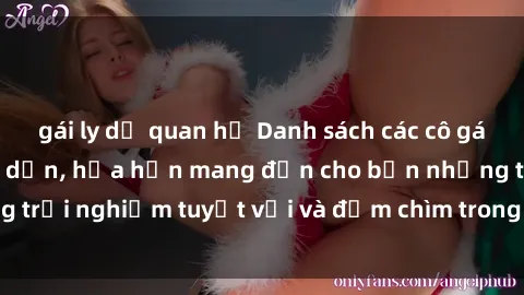 gái ly dị quan hệ Danh sách các cô gái gọi Việt Nam hấp dẫn, hứa hẹn mang đến cho bạn những trải nghiệm tuyệt vời và đắm chìm trong cảm xúc tuyệt vời.
