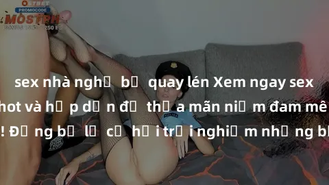 sex nhà nghỉ bị quay lén Xem ngay sex anime vietsub cực hot và hấp dẫn để thỏa mãn niềm đam mê của bạn! Đừng bỏ lỡ cơ hội trải nghiệm những bộ anime đỉnh cao chỉ có tại đây!
