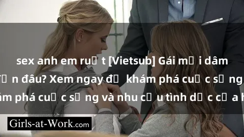 sex anh em ruột [Vietsub] Gái mại dâm châu Á hấp dẫn đến đâu? Xem ngay để khám phá cuộc sống và nhu cầu tình dục của họ!