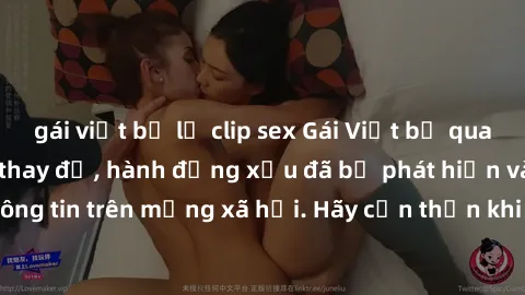 gái việt bị lộ clip sex Gái Việt bị quay lén trong phòng thay đồ, hành động xấu đã bị phát hiện và lộ thông tin trên mạng xã hội. Hãy cẩn thận khi thay đồ ở nơi công cộng!