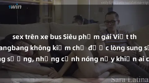 sex trên xe bus Siêu phẩm gái Việt tham gia trong buổi gangbang không kiềm chế được lòng sung sướng, những cảnh nóng nảy khiến ai cũng phải mãn nhãn