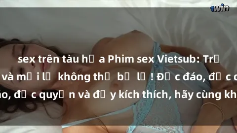 sex trên tàu hỏa Phim sex Vietsub: Trải nghiệm hấp dẫn và mới lạ không thể bỏ lỡ! Độc đáo, độc quyền và đầy kích thích, hãy cùng khám phá ngay!